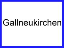 Stadt Gallneukirchen - Gemeinde Gallneukirchen