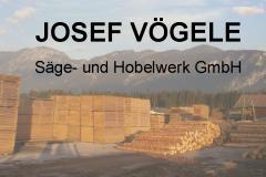 JOSEF VÖGELE Sägewerk Hobelwerk Angerberg TIROL