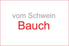 Frischfleisch vom Schwein: BAUCH