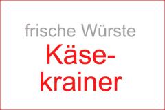 Frische Würste: KÄSEKRAINER