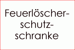 Feuerlöscherschutzschränke - in verschiedenen Ausführungen