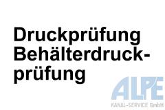 Kanaldruckprüfung - Behälterdruckprüfung - ist der Kanal dicht?