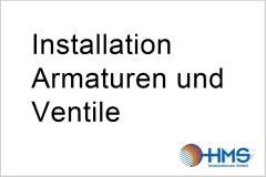 ROHRINSTALLATION - Installation von Armaturen und Ventilen
