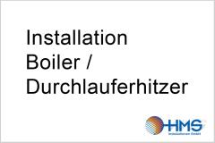 WARMWASSERAUFBEREITUNG - Installation von Boilern und Durchlauferhitzern