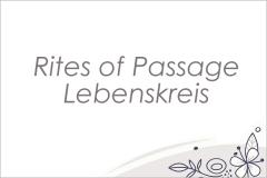Rites of Passage - Lebenskreis