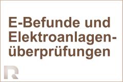 E-Befunde und Elektroanlagenüberprüfungen