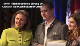 Spenglerei Dachdeckerei Weissbacher zum  "Tiroler Traditionsbetrieb" geehrt