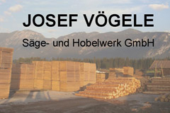JOSEF VÖGELE Sägewerk Hobelwerk Angerberg TIROL