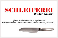 SCHLEIFEREI Messerschleiferei in Oberndorf im Bezirk Kitzbühel für Privat / Gastronomie und Gewerbe